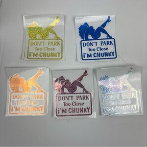 Don't Park Too Close I'm Chunky Window Decal Metallic Silhouette Car Truck Van